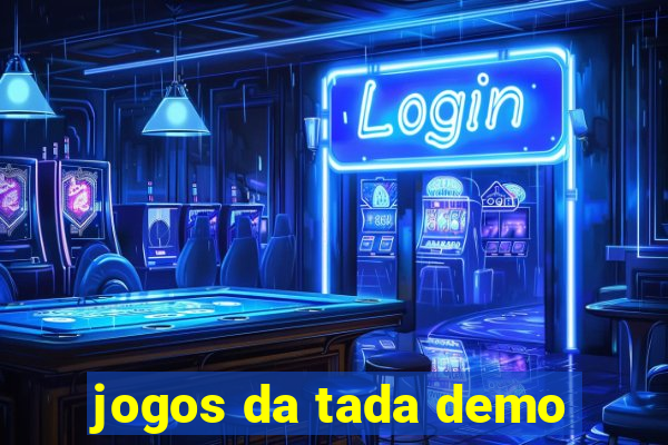 jogos da tada demo